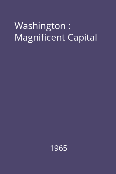 Washington : Magnificent Capital