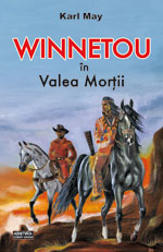 Winnetou în Valea Morţii : [roman]