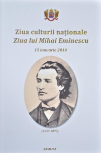 Ziua culturii naţionale : ziua lui Mihai Eminescu