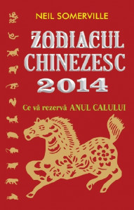 Zodiacul chinezesc 2014 : ce ne rezervă Anul Calului