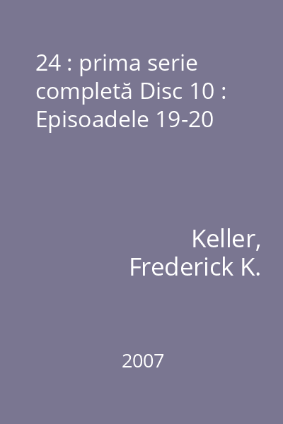 24 : prima serie completă Disc 10 : Episoadele 19-20