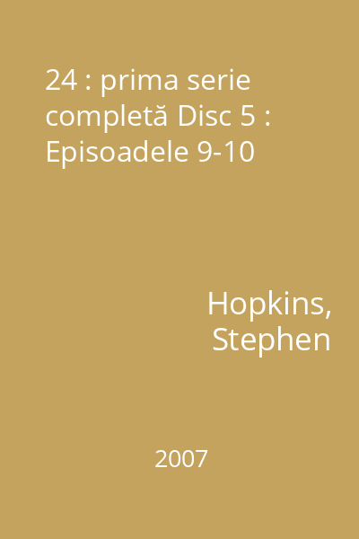 24 : prima serie completă Disc 5 : Episoadele 9-10