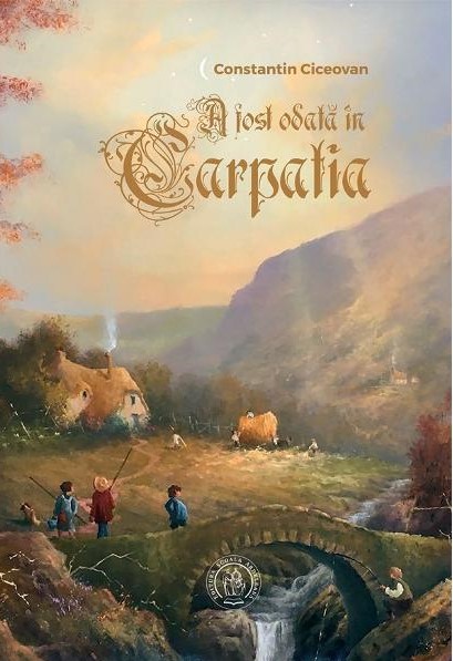 A fost odată în Carpatia : roman Vol. 1