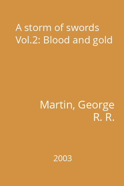 A storm of swords Vol.2: Blood and gold