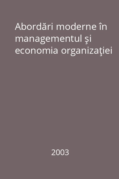Abordări moderne în managementul şi economia organizaţiei