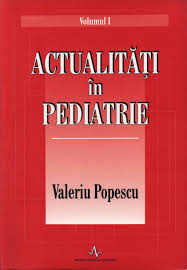 Actualităţi în pediatrie Vol. 1