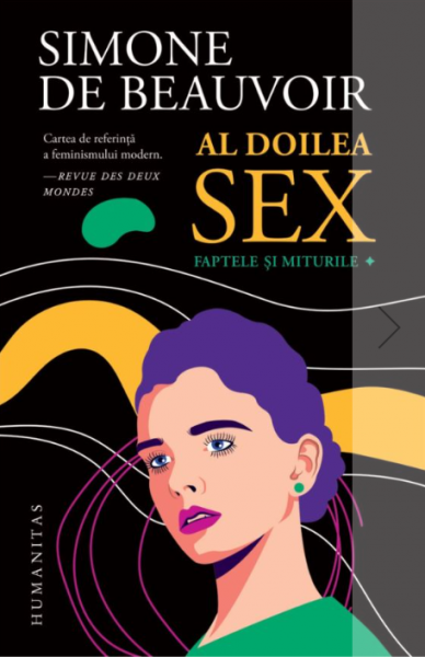 Al doilea sex Vol. 1 : Faptele şi miturile