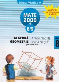 Algebră ; Geometrie : clasa a VIII-a : anul şcolar 2008-2009 Partea a 2-a: