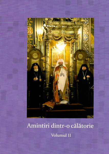 Amintiri dintr-o călătorie : şapte ani de pelerinaj spre Împărăţia cerurilor reflectaţi de Eparhia Oradiei prin agenţia de ştiri „Basilica” a Patriarhiei Române [Vol. 2]
