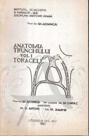 Anatomia trunchiului : pentru studenţii facultăţii de Medicină generală şi pediatrie Vol. 1 : Toracele