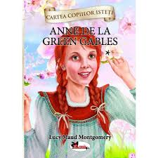 Anne de la Green Gables : [roman]