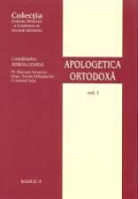 Apologetica ortodoxă Vol. 1