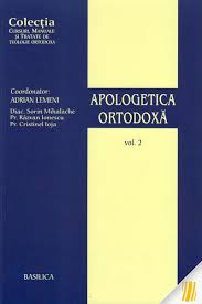 Apologetica ortodoxă Vol. 2 : Dialogul cu ştiinţele contemporane
