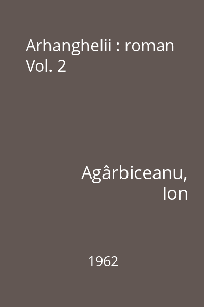 Arhanghelii : roman Vol. 2