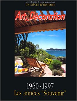 Art & décoration Vol. 3 : Les années „Souvenir”: 1960-1997