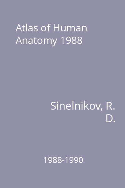Atlas of Human Anatomy 1988