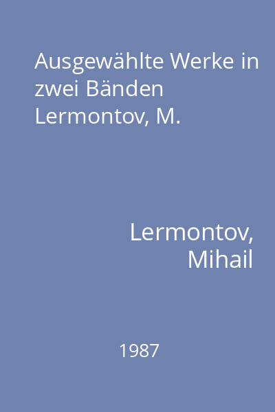 Ausgewählte Werke in zwei Bänden Lermontov, M.