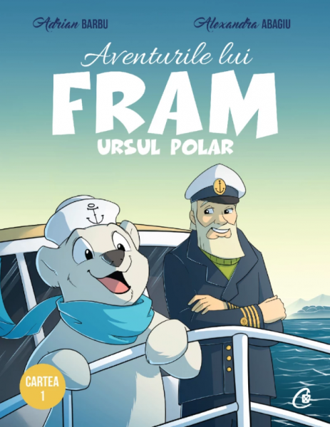 Aventurile lui Fram, ursul polar Cartea 1