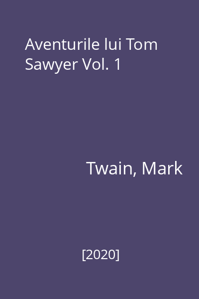 Aventurile lui Tom Sawyer Vol. 1