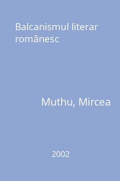 Balcanismul literar românesc