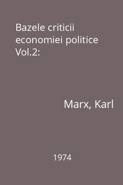 Bazele criticii economiei politice Vol.2: