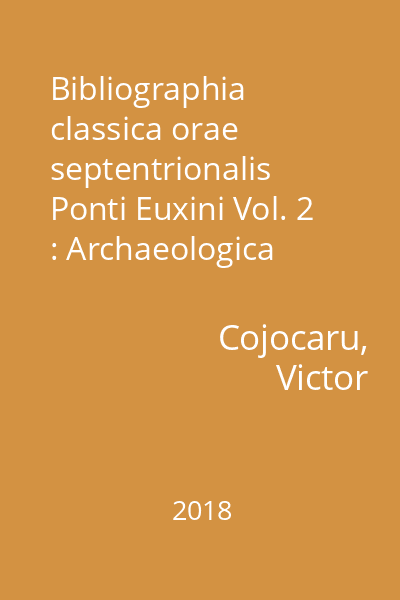 Bibliographia classica orae septentrionalis Ponti Euxini Vol. 2 : Archaeologica