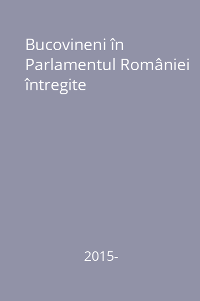 Bucovineni în Parlamentul României întregite