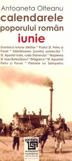 Calendarele poporului român [Vol. 6] : Iunie