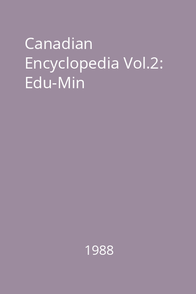 Canadian Encyclopedia Vol.2: Edu-Min