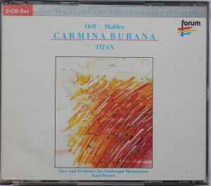 Carmina Burana / Orff ; Titan / Mahler