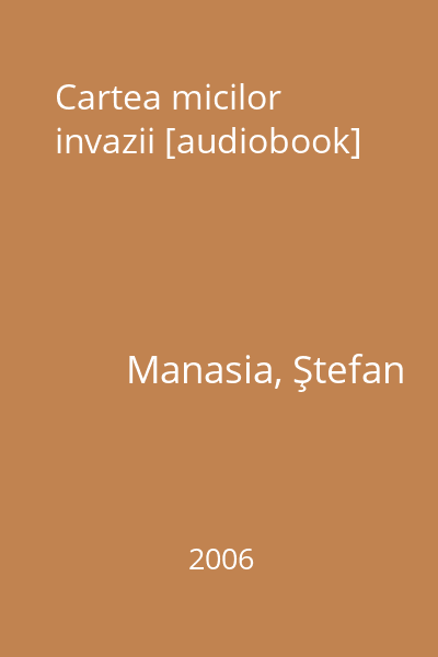 Cartea micilor invazii [audiobook]
