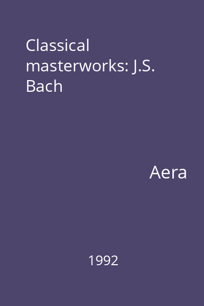 Classical masterworks: J.S. Bach