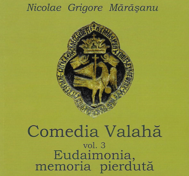 Comedia Valahă Vol. 3 : Eudaimonia, memoria pierdută