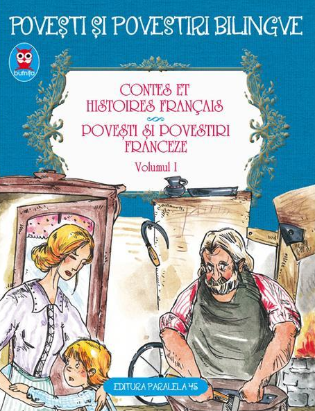 Contes et histoires français = Poveşti şi povestiri franceze Vol. 1