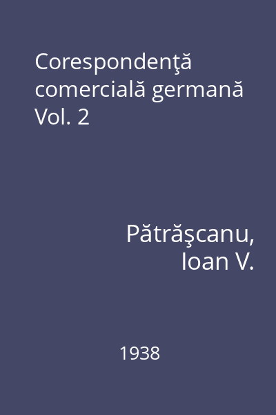 Corespondenţă comercială germană Vol. 2