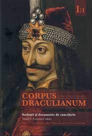 Corpus Draculianum : documentele şi cronicile relative la viaţa şi domnia voievodului Vlad Ţepeş