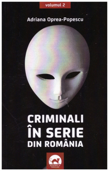 Criminali în serie din România Vol. 2