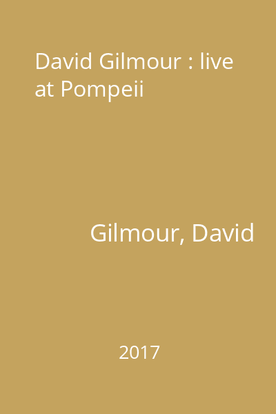 David Gilmour : live at Pompeii