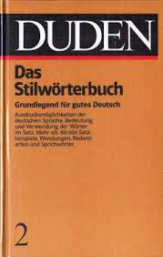 Der Duden in 10 Bänden : Das Standardwerk zur Deutschen Sprache Band 2 : Stilwörterbuch der deutschen Sprache
