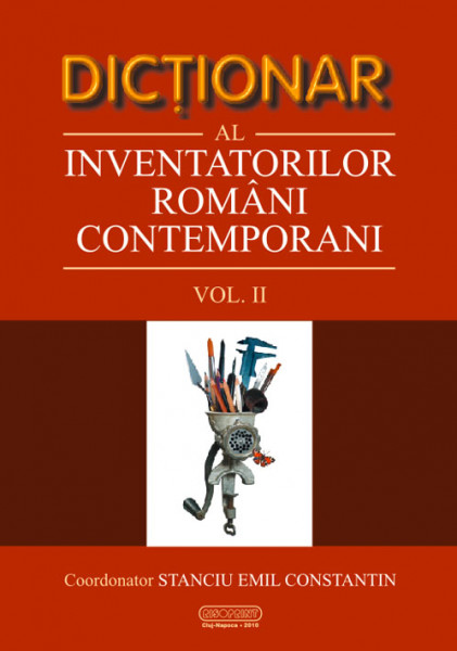 Dicţionar al inventatorilor români contemporani Vol. 2