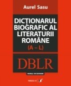 Dicţionarul biografic al literaturii române : DBLR
