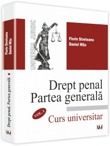 Drept penal : partea generală : [curs universitar] Vol. 1
