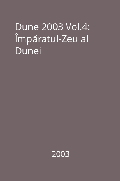 Dune 2003 Vol.4: Împăratul-Zeu al Dunei