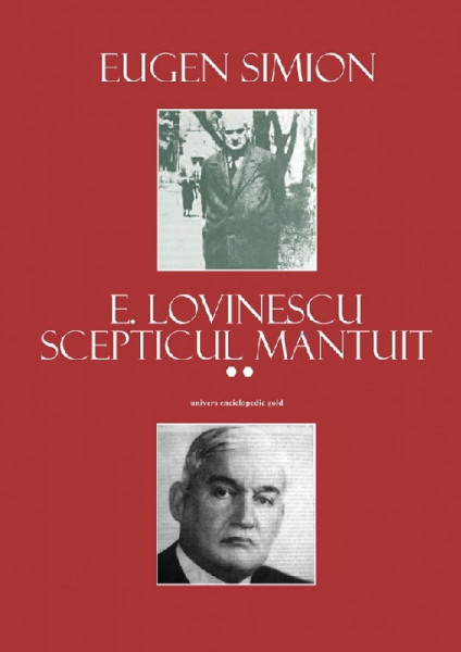 E. lovinescu : scepticul mântuit Vol. 2