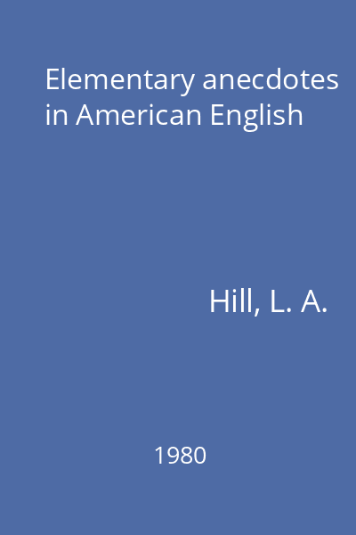 Elementary anecdotes in American English