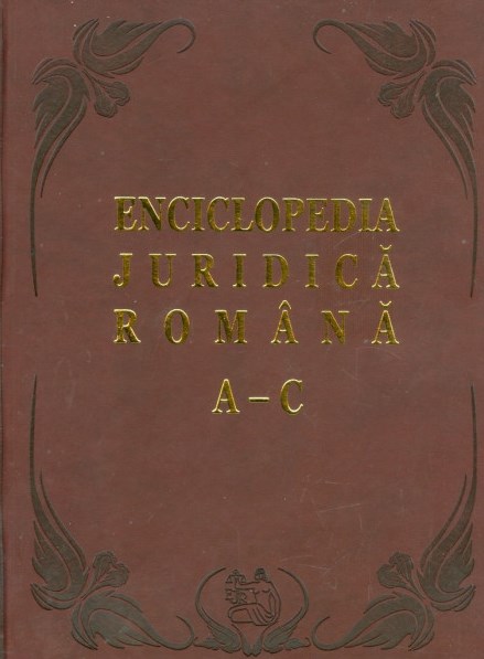 Enciclopedia juridică română Vol. 1 : A-C