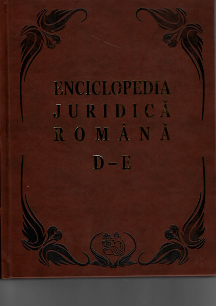 Enciclopedia juridică română Vol. 2 : D-E