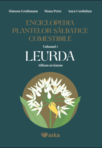 Enciclopedia plantelor sălbatice comestibile Vol. 1 : Leurda (Allium ursinum)