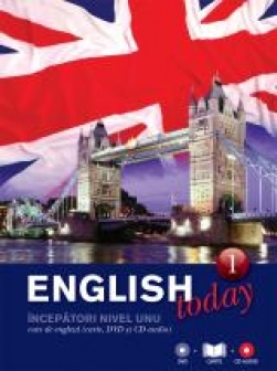 English today Vol.1: beginner level : coursebook one = nivel începător