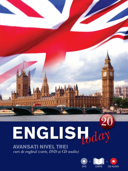 English today Vol.20: advanced level : coursebook three = nivel avansaţi